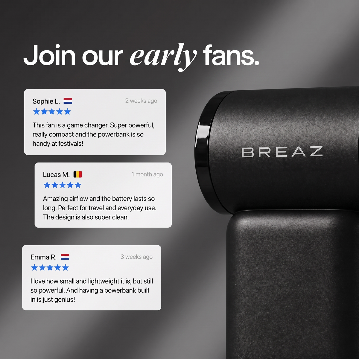 Close-up van de zwarte BREAZ ONE PRO handventilator naast drie vijfsterrenreviews onder de kop "Join our early fans"